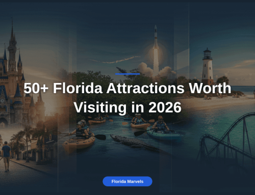 50+ Florida Attractions Worth Visiting in 2026